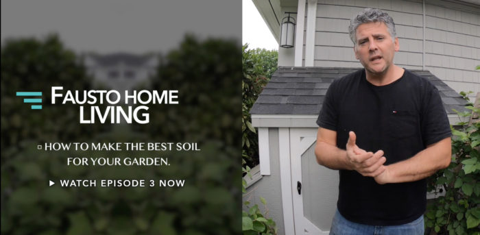 Fausto Home Living - Making Soil - Episode 3